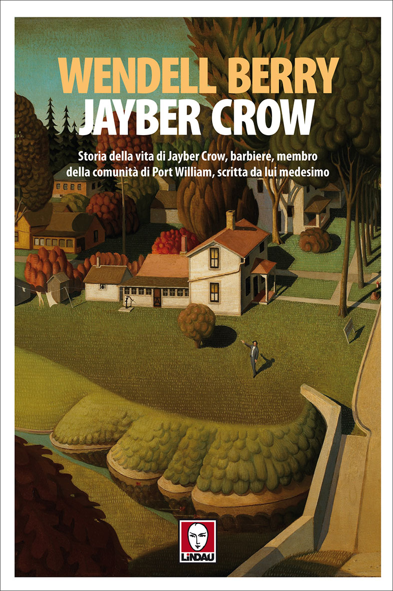 Jayber Crow, Wendell Berry, 9788867082698