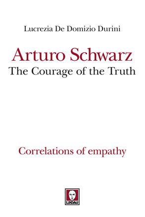 Arturo Schwarz, The Courage of the Truth.