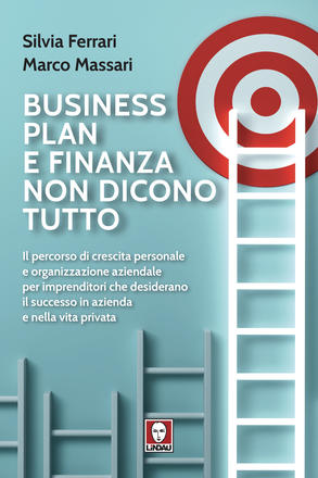 Business plan e finanza non dicono tutto