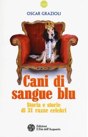 Cani di sangue blu