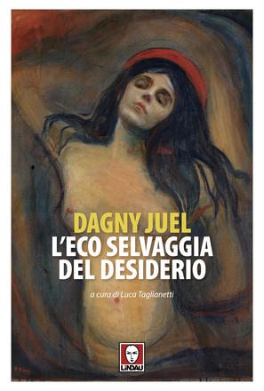 L'eco selvaggia del desiderio L'eco selvaggia del desiderio