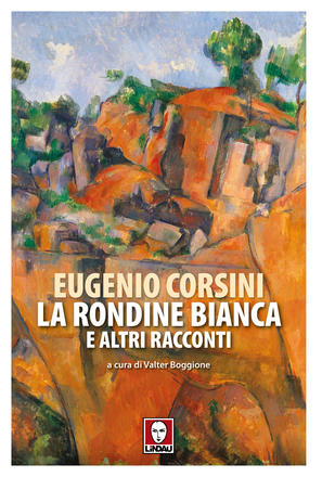 La rondine bianca e altri racconti