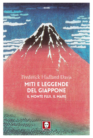 Miti e leggende del Giappone. Il monte Fuji. Il mare