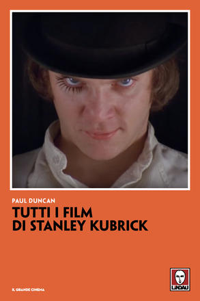 Tutti i film di Stanley Kubrick Tutti i film di Stanley Kubrick