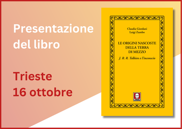Le origini nascoste della Terra di Mezzo. Trieste 16/10 Le origini nascoste della Terra di Mezzo. Trieste 16/10